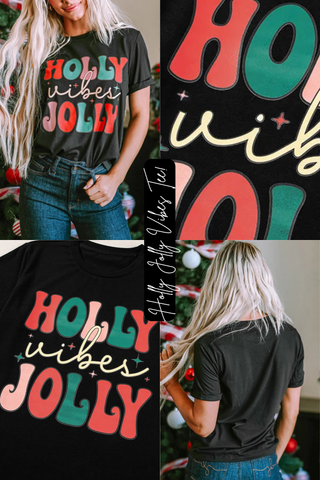 Holly Jolly Vibes Tee!
